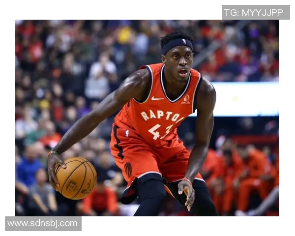 帕斯卡尔西亚卡姆如何引领球队走向NBA总冠军之路